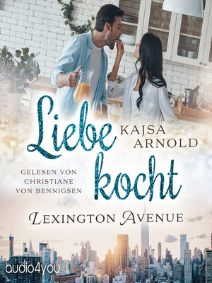 cover image of Liebe kocht Lexington Avenue